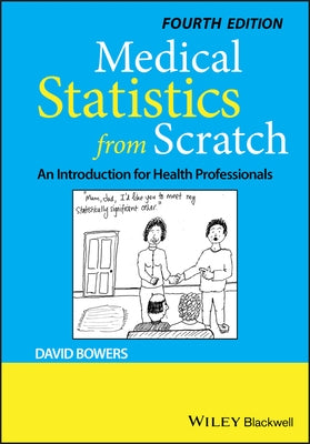 Medical Statistics from Scratch: An Introduction for Health Professionals Paperback Wiley