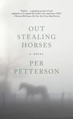 Paperback of Out Stealing Horses by Graywolf Press, showing the book cover with title and author details.