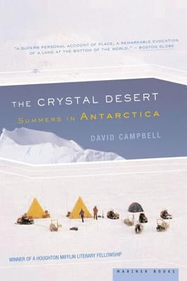 The Crystal Desert: Summers in Antarctica Paperback Mariner Books
