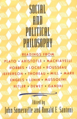 Social and Political Philosophy: Readings from Plato to Gandhi Paperback Anchor Books