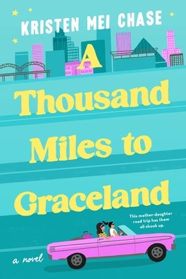 A Thousand Miles to Graceland Paperback Forever