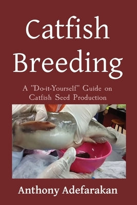 Catfish Breeding Paperback Anthony Adefarakan