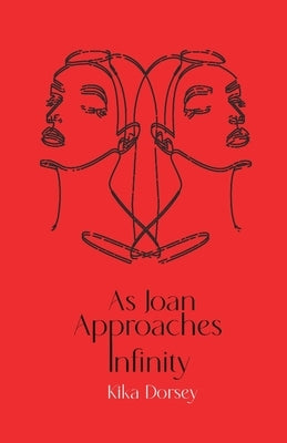 As Joan Approaches Infinity Paperback Gesture Press