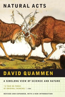 Natural Acts: A Sidelong View of Science and Nature (Revised, Expanded) Paperback W. W. Norton & Company