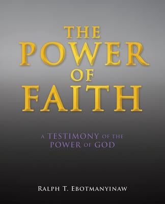 The Power of Faith Paperback Xulon Press