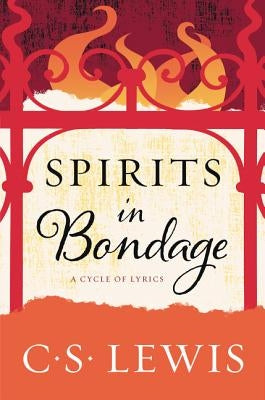 Paperback copy of "Spirits in Bondage: A Cycle of Lyrics" by HarperOne, featuring a cover illustration with artistic design.