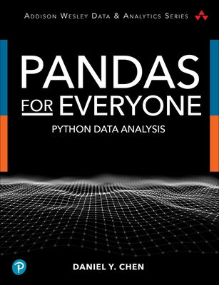 Pandas for Everyone: Python Data Analysis Paperback Addison-Wesley Professional