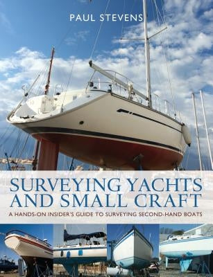 Surveying Yachts and Small Craft Paperback Adlard Coles Nautical Press