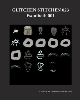 Glitchen Stitchen 023 Esquibeth 001 Paperback Blurb