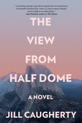 The View from Half Dome Paperback Black Rose Writing