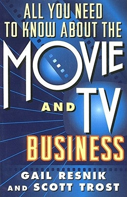 All You Need to Know about the Movie and TV Business Paperback Touchstone Books