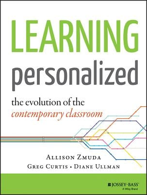 Learning Personalized: The Evolution of the Contemporary Classroom Paperback Jossey-Bass