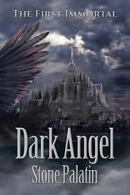The First Immortal: Dark Angel Paperback ELM Grove Publishing