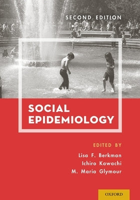 Social Epidemiology Paperback Oxford University Press, USA