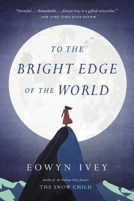Paperback of "To the Bright Edge of the World" by Back Bay Books, showing the cover with title and author details.
