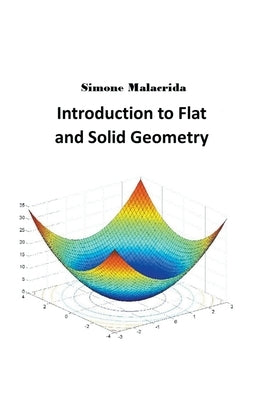 Introduction to Flat and Solid Geometry Paperback Simone Malacrida