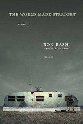 The World Made Straight Paperback Picador USA