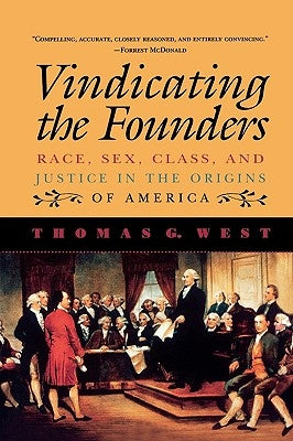 Vindicating the Founders: Race, Sex, Class, and Justice in the Origins of America Paperback Rowman & Littlefield Publishers