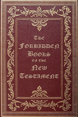 The Forbidden Books of the New Testament Paperback Wingspan Classics