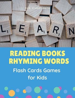 Reading Books Rhyming Words Flash Cards Games for Kids: Easy Teaching your child Phonics sounds to read, trace, write and spelling basic 200 sight wor Paperback Independently Published