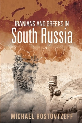 Iranians and Greeks in South Russia Paperback Left of Brain Onboarding Pty Ltd