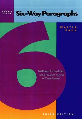 Six-Way Paragraphs: Middle: 100 Passages for Developing the Six Essential Categories of Comprehension Paperback McGraw-Hill Companies