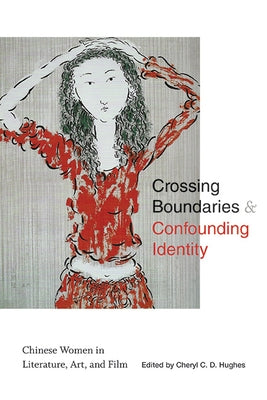 Paperback book titled "Crossing Boundaries and Confounding Identity: Chinese Women in Literature, Art, and Film" by SUNY Press.