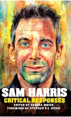 Sam Harris: Critical Responses Paperback Open Universe