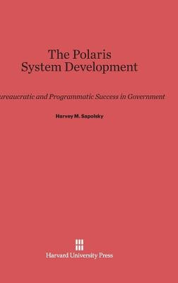 The Polaris System Development Hardcover Harvard University Press