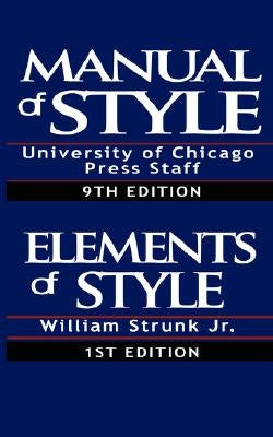 The Chicago Manual of Style & The Elements of Style, Special Edition Paperback www.bnpublishing.com