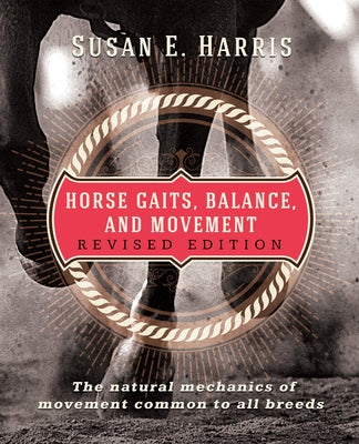 Horse Gaits, Balance, and Movement: Revised Edition Paperback Turner