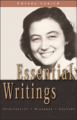 Essential Writings: Spirituality, Dialogue, Culture Paperback New City Press