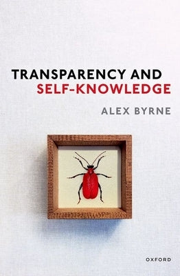 Transparency and Self-Knowledge Paperback Oxford University Press, USA