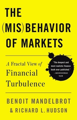 The Misbehavior of Markets: A Fractal View of Financial Turbulence Paperback Basic Books