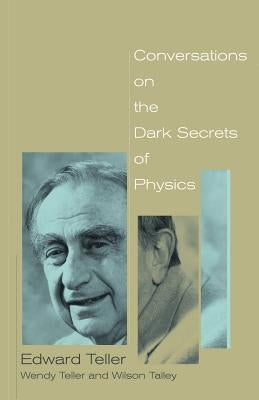Conversations on the Dark Secrets of Physics Paperback Basic Books