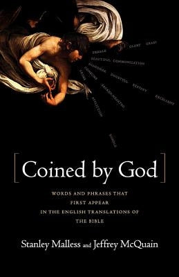 Coined by God: Words and Phrases That First Appear in English Translations of the Bible Paperback W. W. Norton & Company
