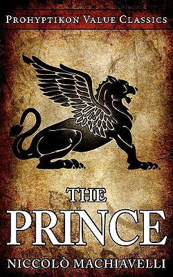 The Prince Paperback Prohyptikon Publishing Inc.