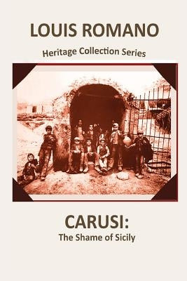 Carusi: The Shame of Sicily Paperback Vecchia Publishing