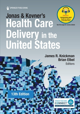 Jonas and Kovner's Health Care Delivery in the United States Paperback Springer Publishing Company