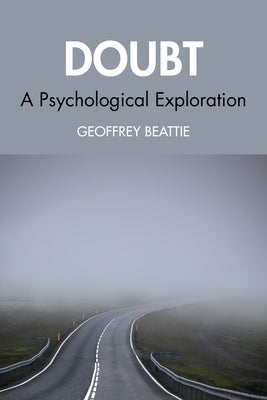 Doubt: A Psychological Exploration Paperback Routledge