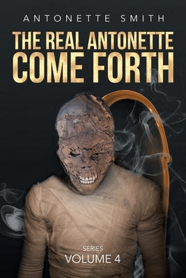 The Real Antonette Come Forth Paperback Page Publishing