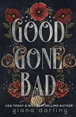 Good Gone Bad Special Edition Paperback Giana Darling Publishing