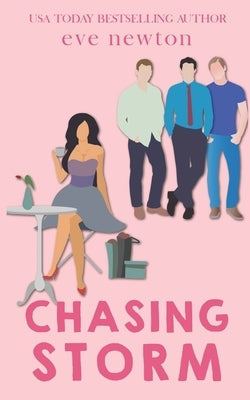Chasing Storm: A Reverse Harem Rom Com Standalone Paperback Independently Published