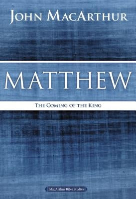 Matthew: The Coming of the King Harperchristian Resources