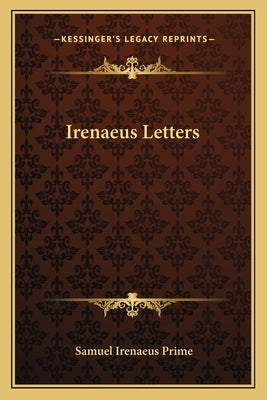 Irenaeus Letters Paperback Kessinger Publishing