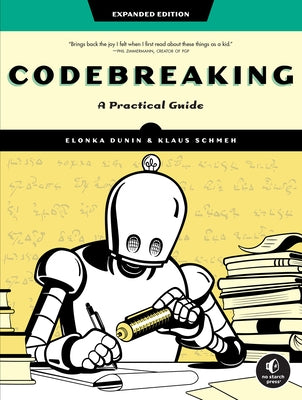 Codebreaking: A Practical Guide Paperback No Starch Press