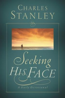Seeking His Face: A Daily Devotional Thomas Nelson