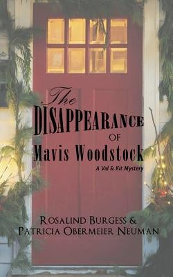 The Disappearance of Mavis Woodstock: A Val & Kit Mystery Paperback Blake Oliver Publishing Company