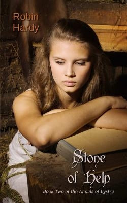 Stone of Help: Book Two of the Annals of Lystra Paperback Westford Press