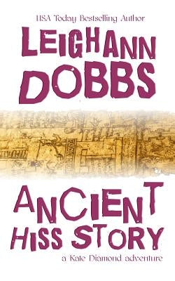 Ancient Hiss Story Paperback Leighann Dobbs Publishing